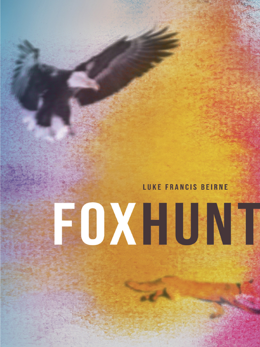 Title details for Foxhunt by Luke Francis Beirne - Available